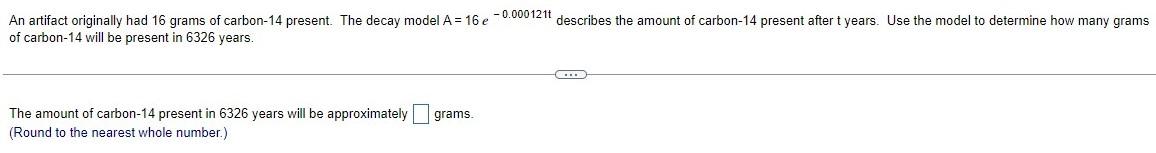 solved-an-artifact-originally-had-16-grams-of-carbon-14-chegg