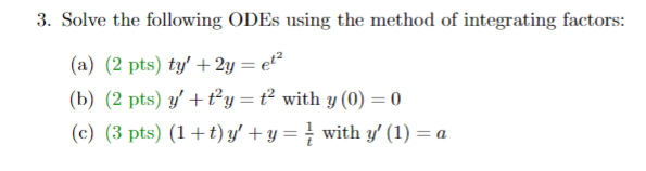 Solved 3. Solve the following ODEs using the method of | Chegg.com