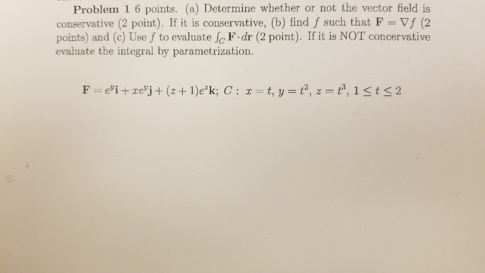 Solved Problem 1 6 points. (a) Determine whether or not the | Chegg.com
