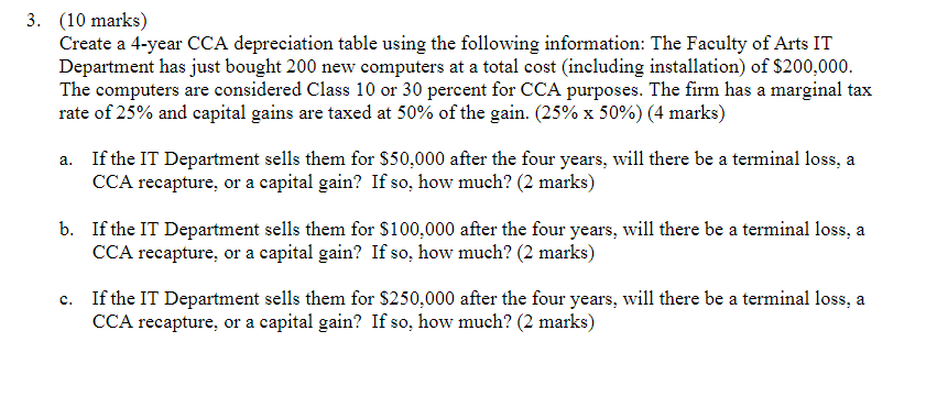 (10 marks) Create a 4-year CCA depreciation table | Chegg.com