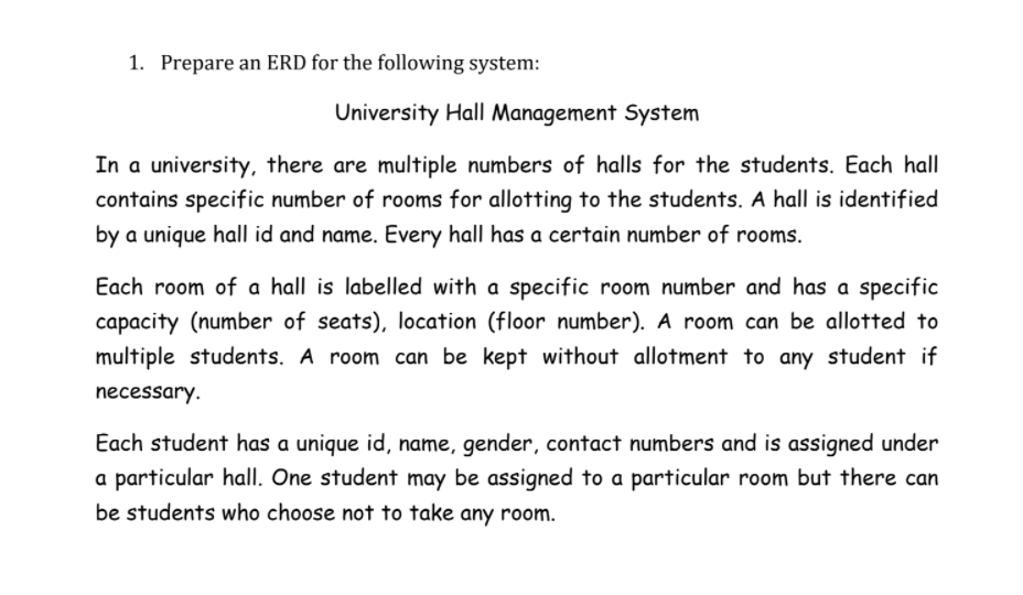 Solved 1. Prepare an ERD for the following system: | Chegg.com