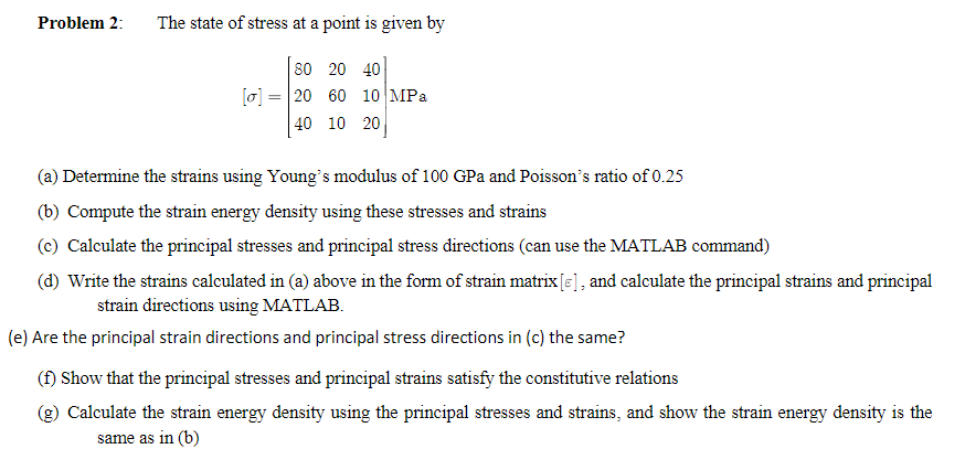 Problem 2: The state of stress at a point is given by | Chegg.com