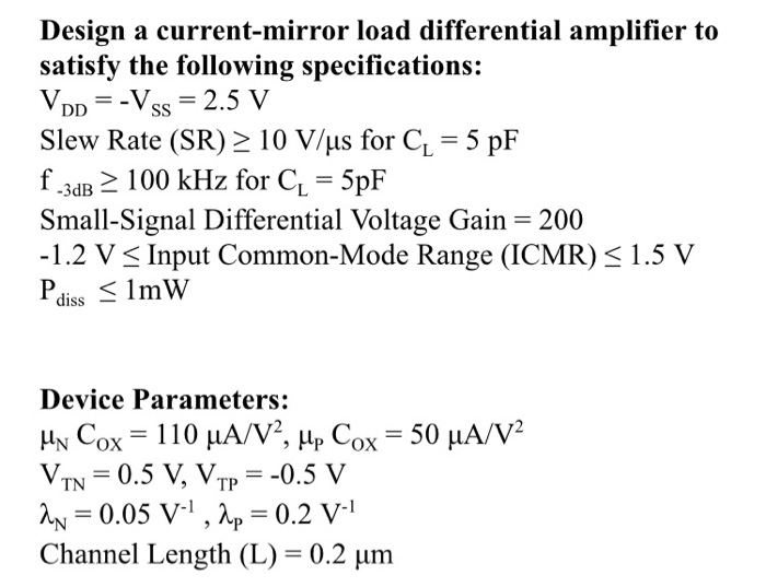 Solved Design a currentmirror load differential amplifier