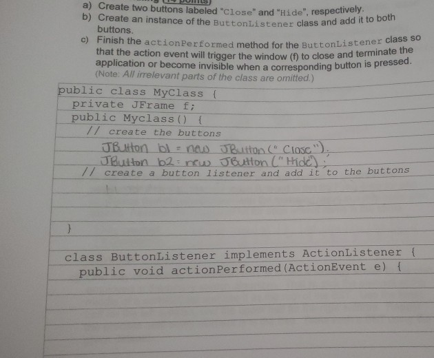 Solved I can't figure out how to add button listener and | Chegg.com