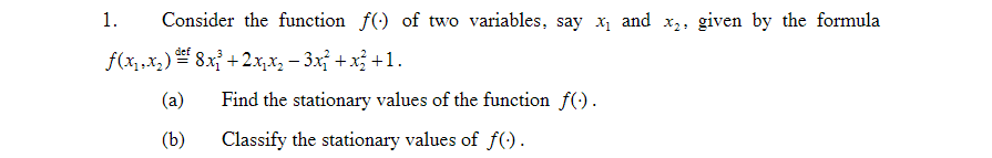 Solved + 1. Consider the function f() of two variables, say | Chegg.com