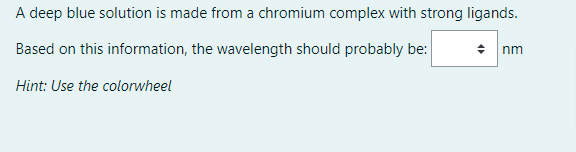 Solved A deep blue solution is made from a chromium complex | Chegg.com