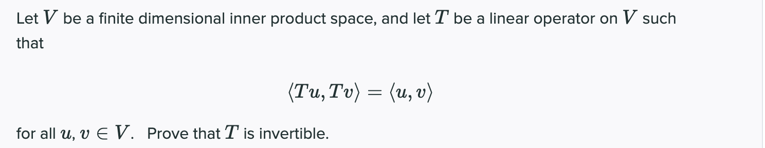 Solved Let V be a finite dimensional inner product space, | Chegg.com