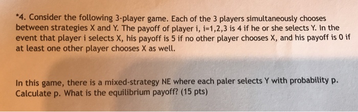 Solved Consider The Following 3-player Game. Each Of The 3 | Chegg.com