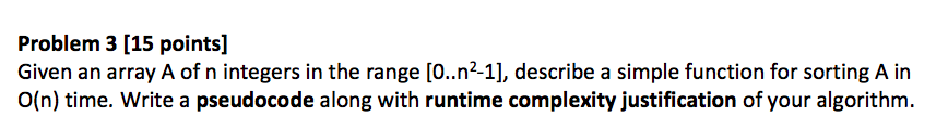 Solved Problem 3 [15 points] Given an array A of n integers | Chegg.com