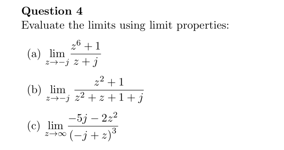 Solved Question 4 Evaluate the limits using limit | Chegg.com