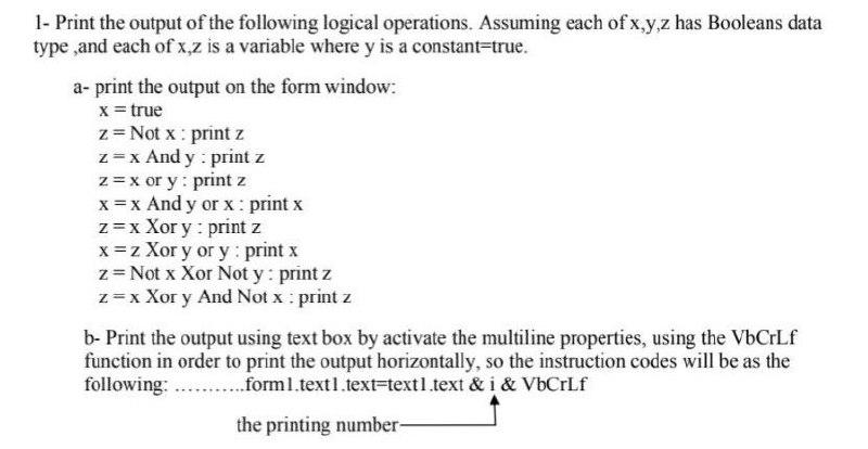 Solved 1- Print the output of the following logical | Chegg.com