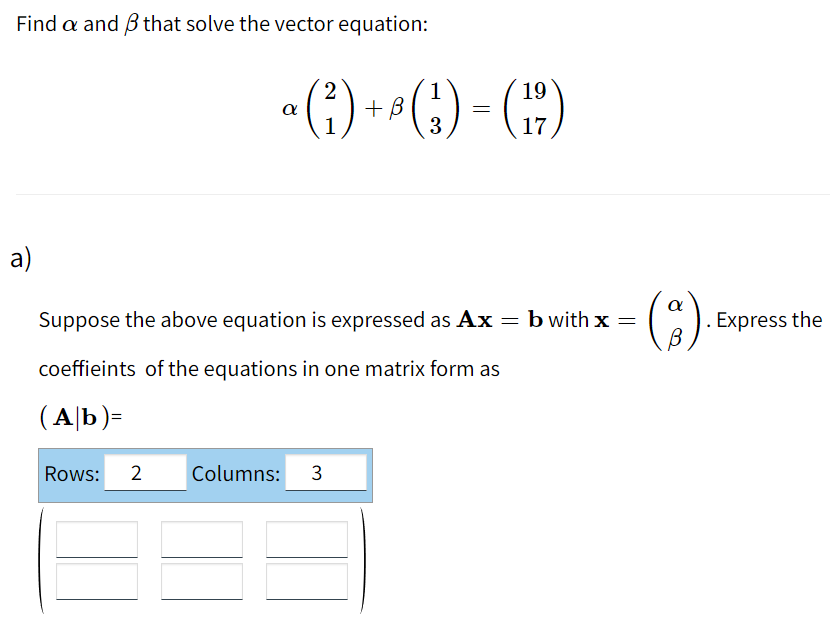 Solved Find a and B that solve the vector equation: 2 α a | Chegg.com