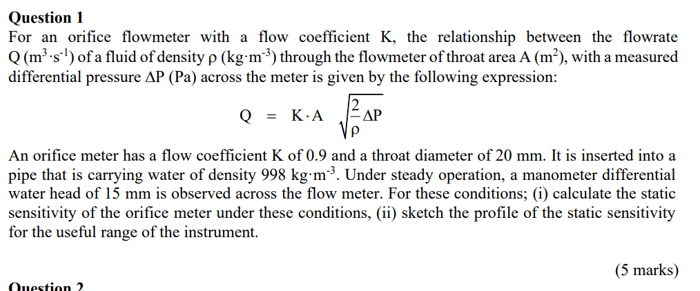 Solved For an orifice flowmeter with a flow coefficient K, | Chegg.com