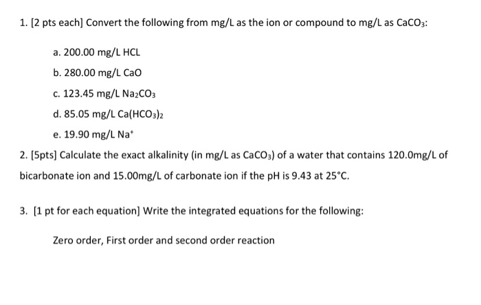 Solved 1. [2 pts each] Convert the following from mg/L as | Chegg.com