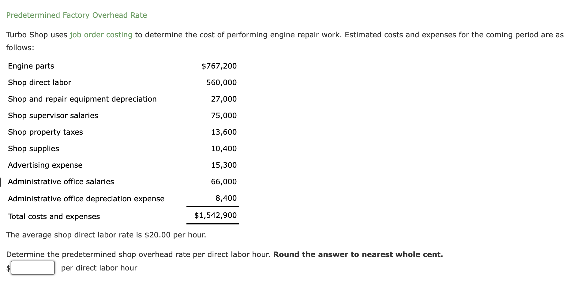 Solved Predetermined Factory Overhead Rate Turbo Shop uses | Chegg.com