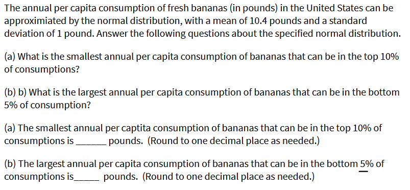 Solved The annual per capita consumption of fresh bananas | Chegg.com