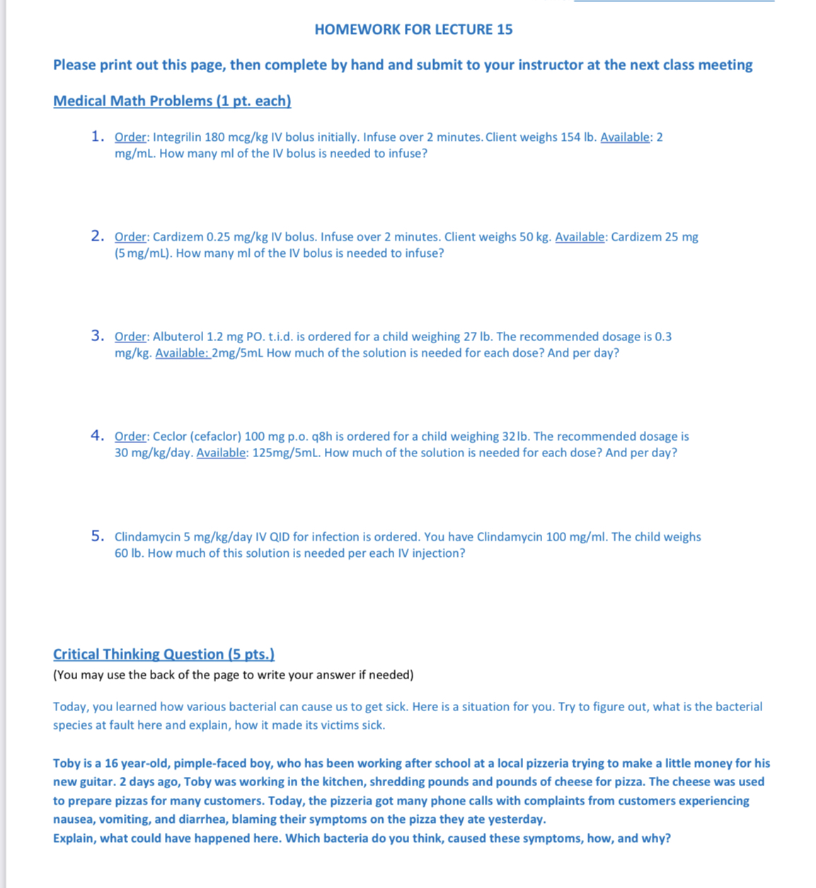 Solved 1. Order Integrilin 180mcg/kg IV bolus initially.