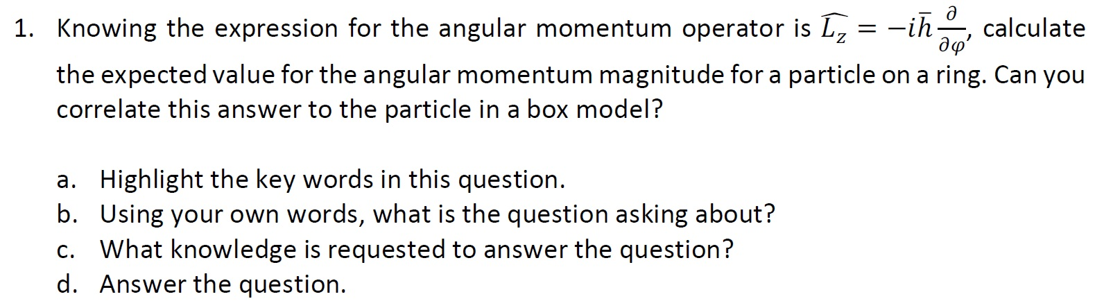 Solved ia 1. Knowing the expression for the angular momentum | Chegg.com