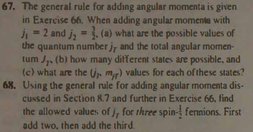 Solved 67. The general rule for adding angular momenta is | Chegg.com