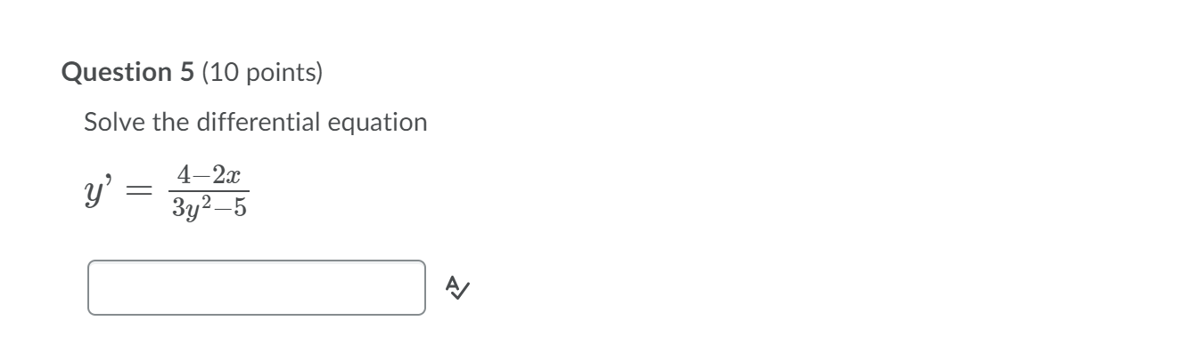 Solved Question 5 (10 points) Solve the differential | Chegg.com