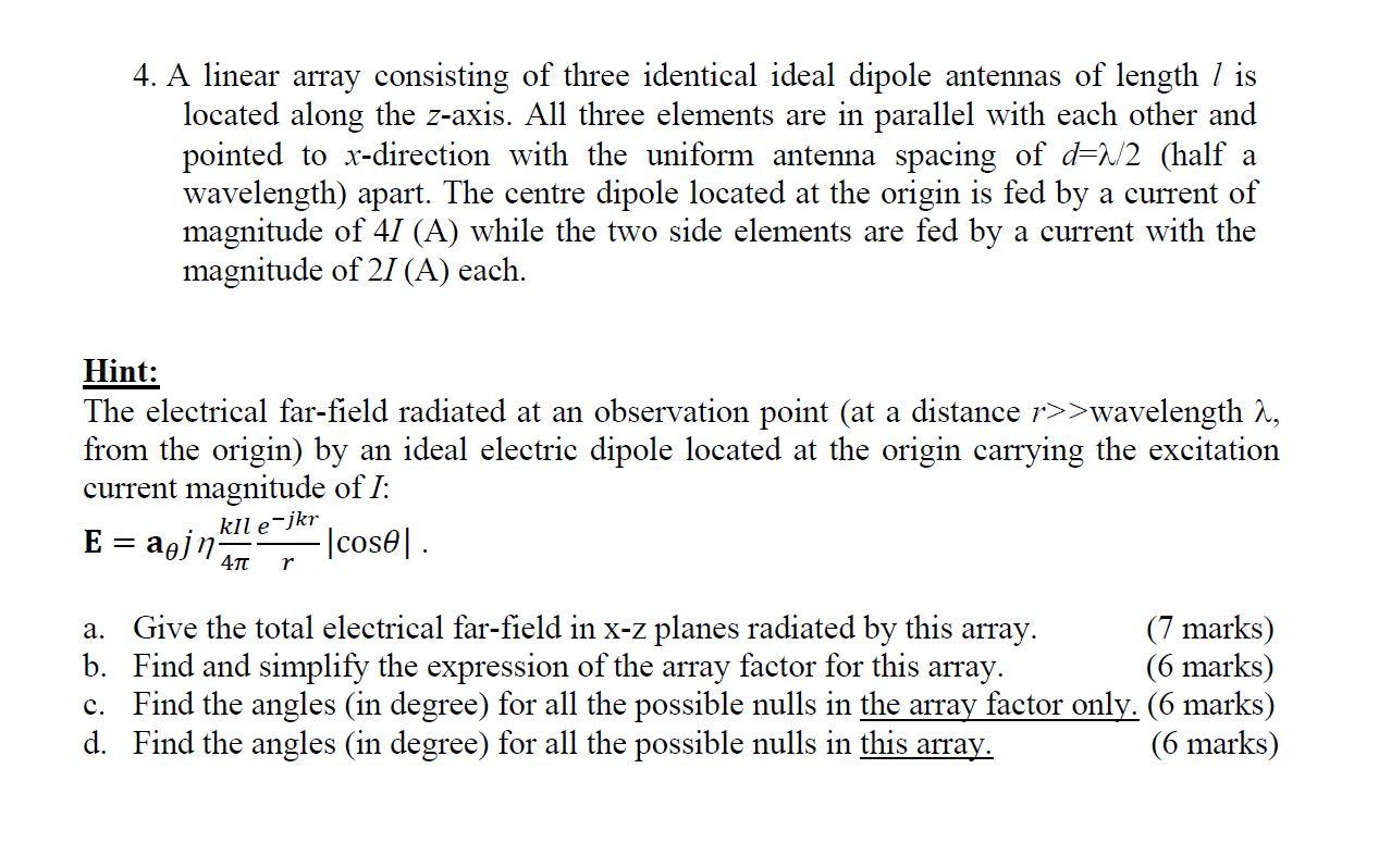 Solved 4. A linear array consisting of three identical ideal | Chegg.com