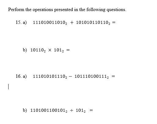 Solved Perform the operations presented in the following | Chegg.com