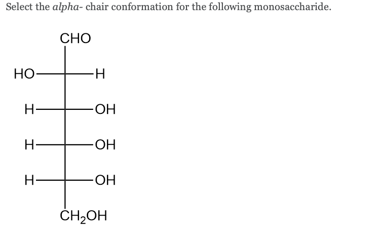 Solved Select the alpha- chair conformation for the | Chegg.com