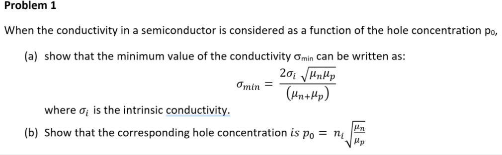 Solved Problem 1 When the conductivity in a semiconductor is | Chegg.com