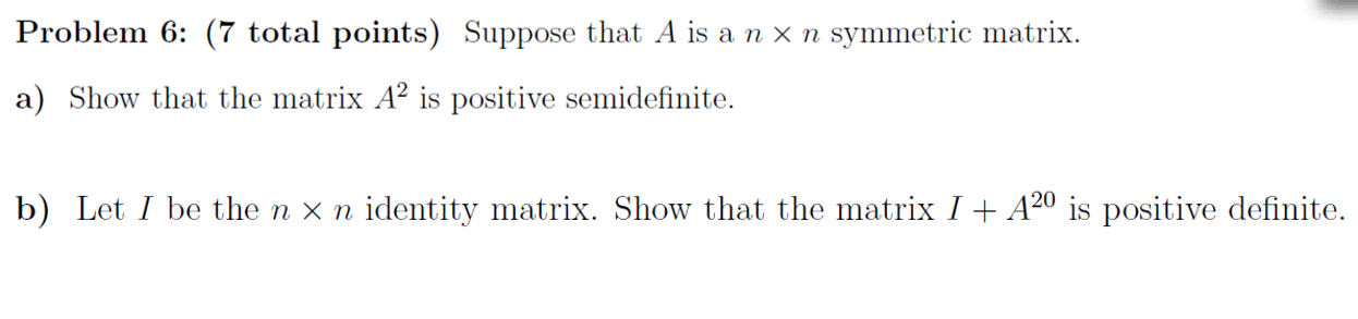 Solved Problem 6: (7 total points) Suppose that A is a n x n | Chegg.com