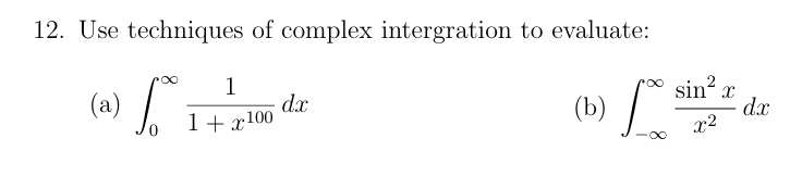 Solved Use techniques of complex intergration to | Chegg.com