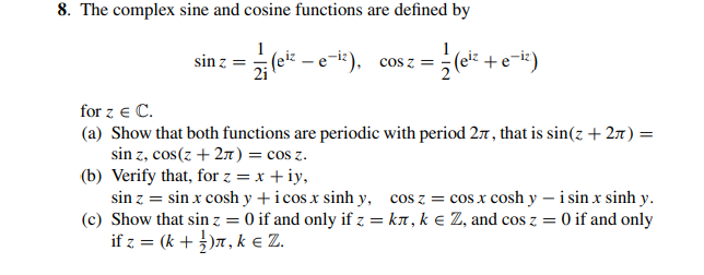 Solved 8. The complex sine and cosine functions are defined | Chegg.com