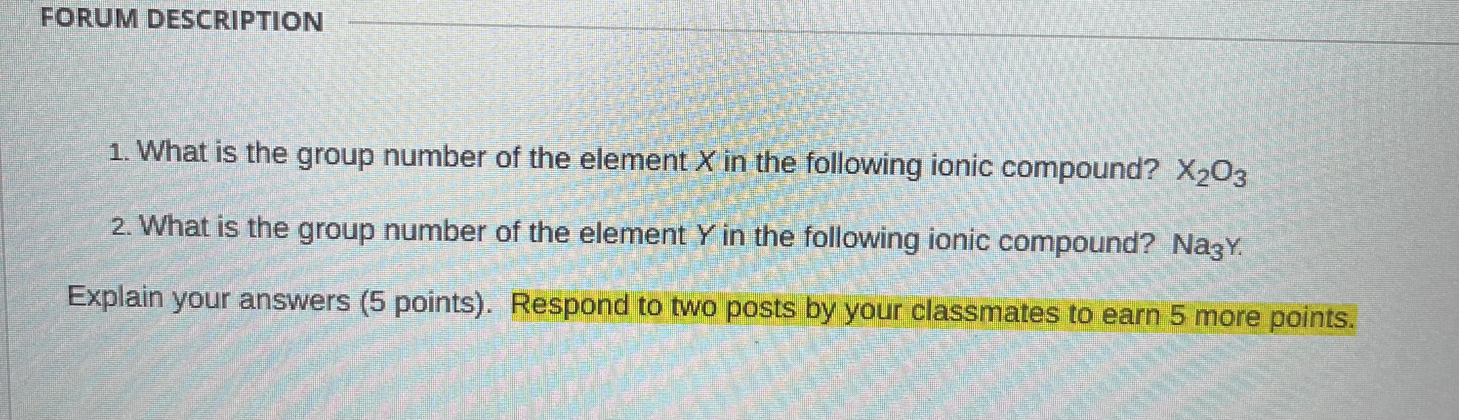 Solved 1. What is the group number of the element X in the | Chegg.com
