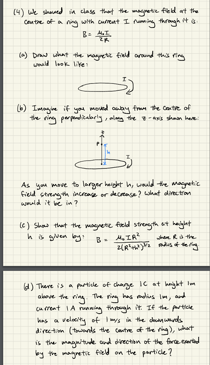 Solved (4) We showed in class that the magnetic field at the | Chegg.com