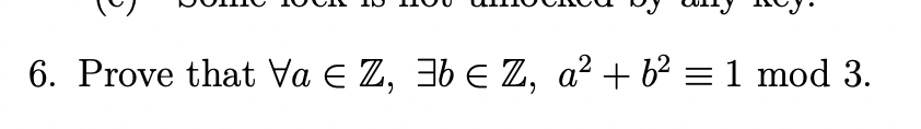 Solved 6 Prove That ∀a∈z∃b∈za2b2≡1mod34 Negate The 2149