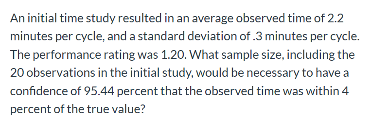 Solved An initial time study resulted in an average observed | Chegg.com