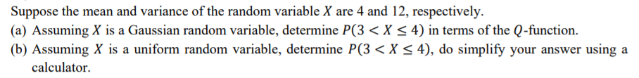 Solved Suppose the mean and variance of the random variable | Chegg.com