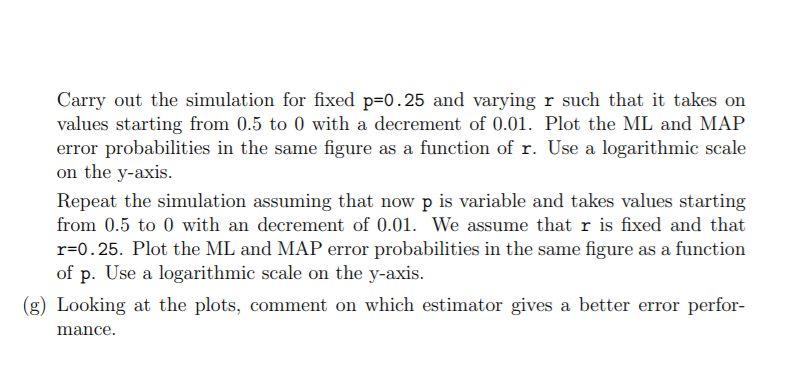 Matlab Probability 1 Consider A Simple Communic Chegg Com