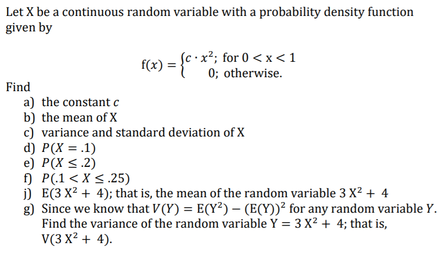 Solved Let X Be A Continuous Random Variable With A Proba Chegg Com