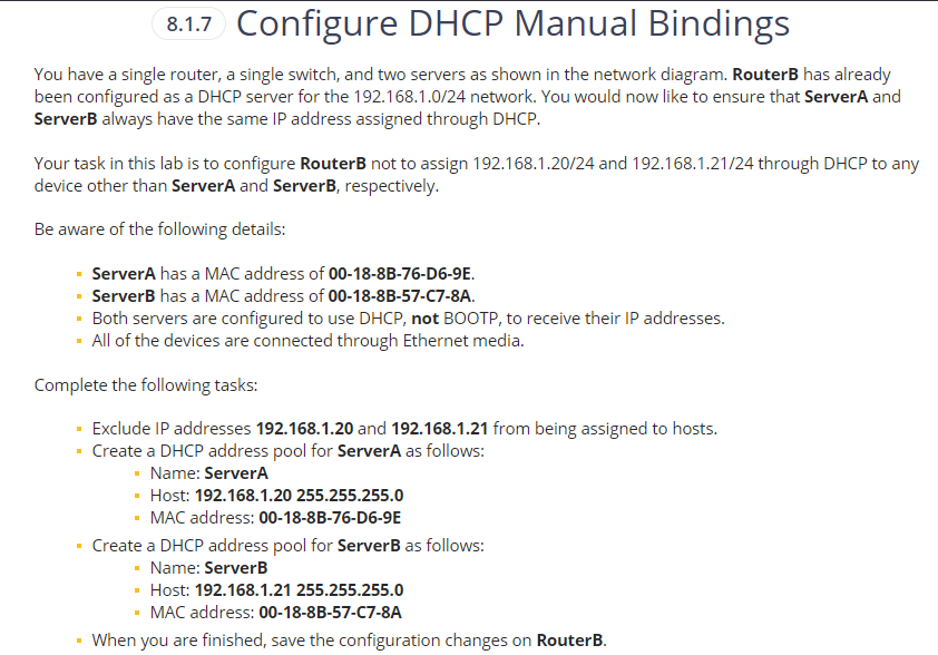 Solved 8.1.7 Configure DHCP Manual Bindings You have a | Chegg.com