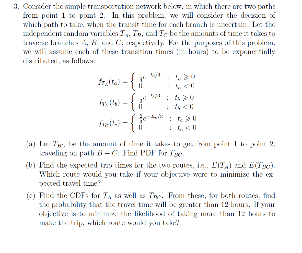 Solved 3. Consider the simple transportation network below, | Chegg.com