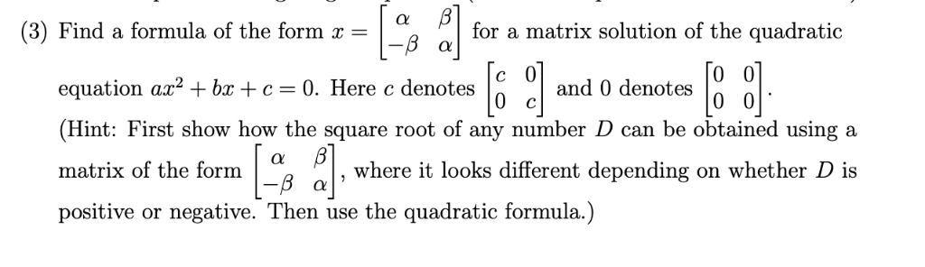 Solved α β] (3) Find a formula of the form r- for a matrix | Chegg.com