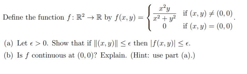 Solved Define the function f: R2 + R by f(x, y) = xay x2 + | Chegg.com