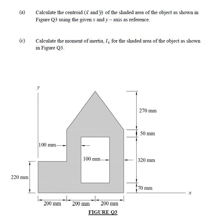 Solved help(a) Calculate the centroid ( x‾ and ?bar (y) ) | Chegg.com