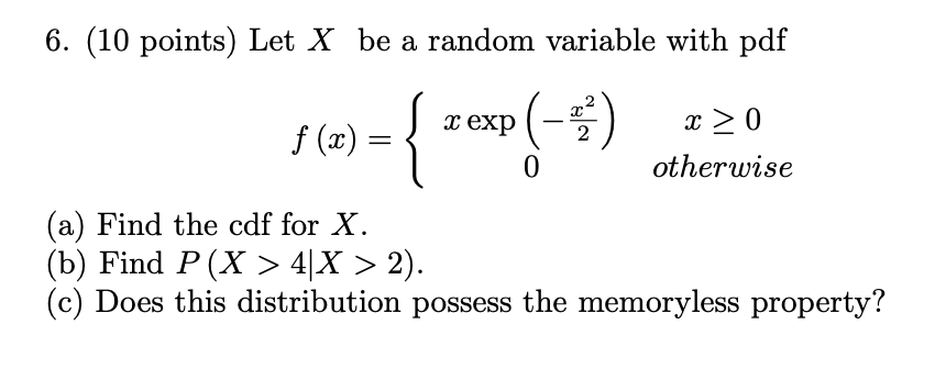 Solved 6. (10 points) Let X be a random variable with pdf f | Chegg.com