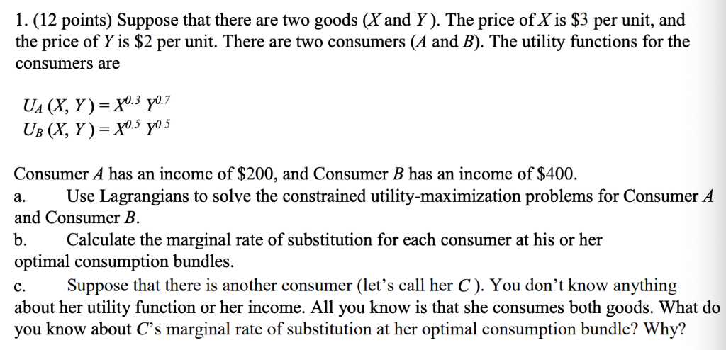 Solved 1. (12 Points) Suppose That There Are Two Goods (X | Chegg.com