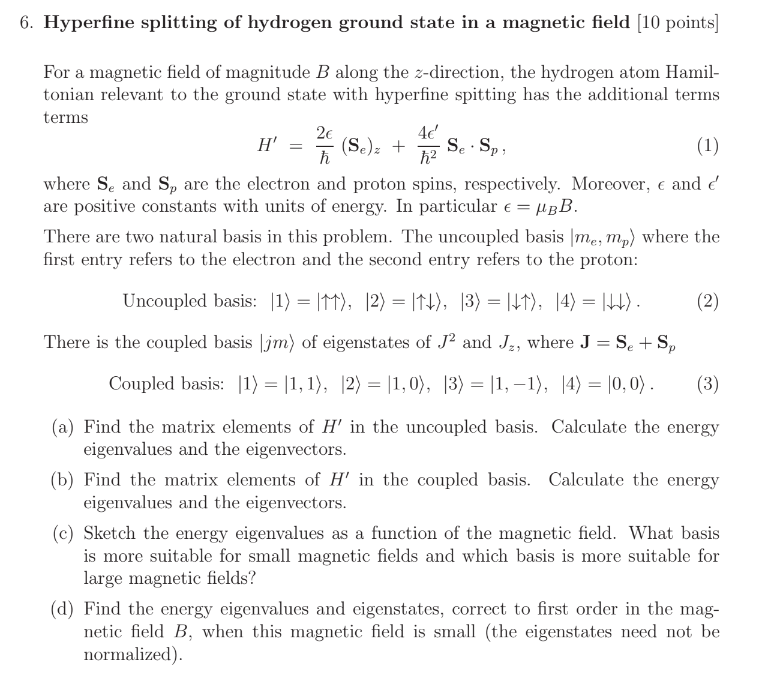 Solved Hyperfine splitting of hydrogen ground state in a | Chegg.com