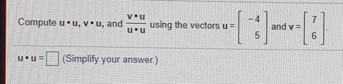 Solved 7 Compute U U V U And U Using The Vectors U And V Chegg Solved 7 Compute U U V U And U Using The Vectors U And V Chegg