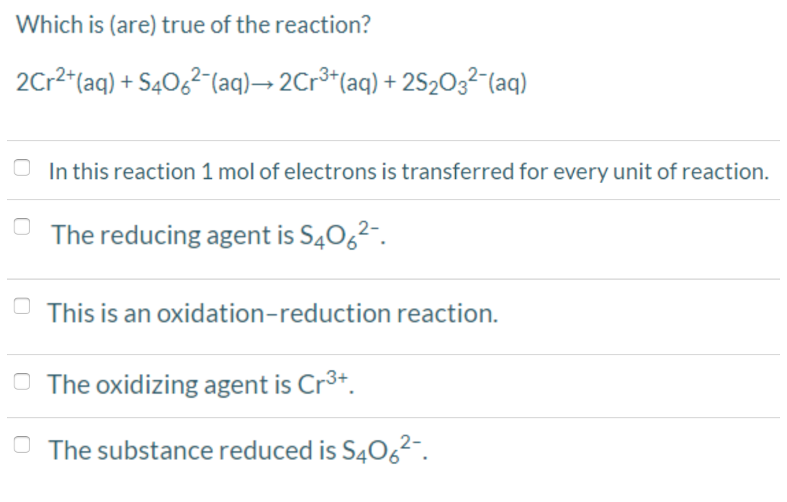Solved 2Cr2+(aq) +S4062-(aq)- 2 Cr3+(aq) + 252032-(aq) O In | Chegg.com
