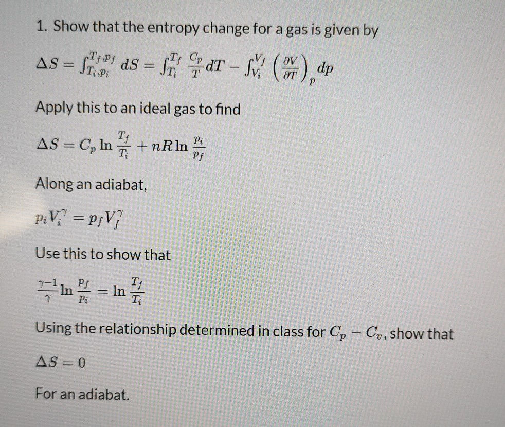 Solved 1. Show that the entropy change for a gas is given by | Chegg.com