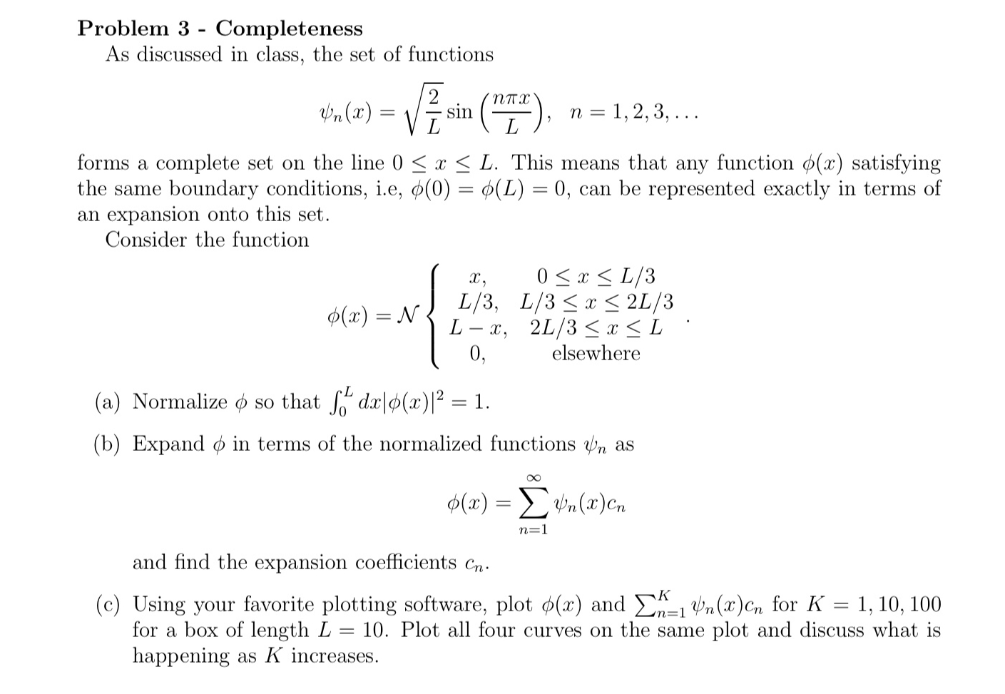 Problem 3 Completeness As Discussed In Class Th Chegg Com
